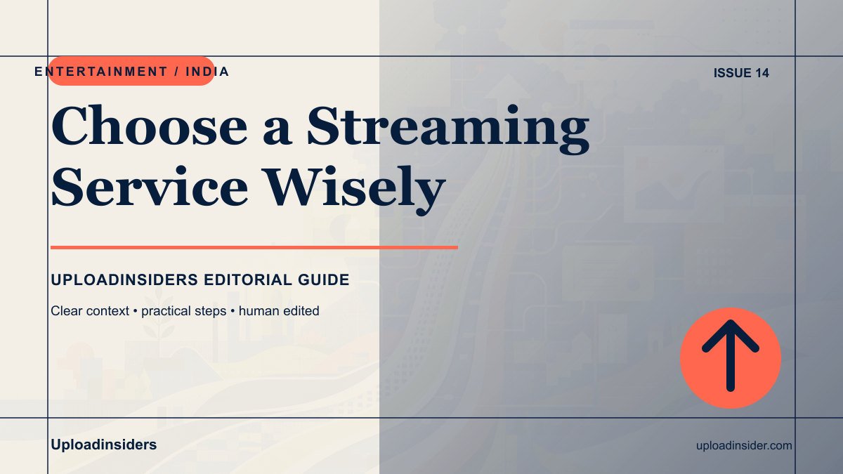 A Family Guide to Choosing Streaming Services — Uploadinsiders editorial guide