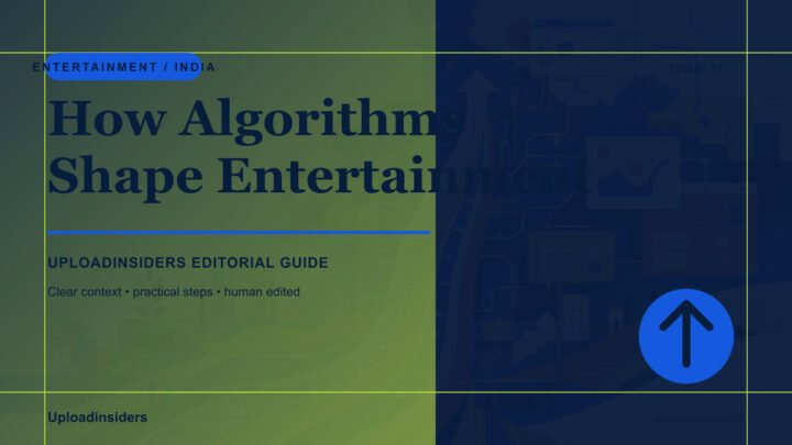 How Recommendation Algorithms Shape Entertainment — Uploadinsiders editorial guide